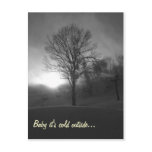 Baby it's cold outside... post cards