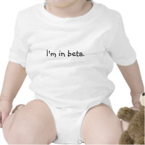 Baby Onesie: I'm in beta
