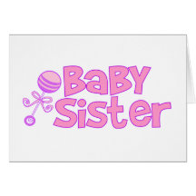 Baby Sister Greeting Cards