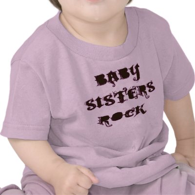 BABY SISTERS ROCK T-SHIRT by Teezpleez