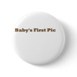 Baby's First Picture The MUSEUM Zazzle Gifts buttons