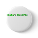Baby's First Picture The MUSEUM Zazzle Gifts Pins