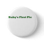 Baby's First Picture The MUSEUM Zazzle Gifts Buttons