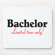 Bachelor Limited Time Only Mouse Pads