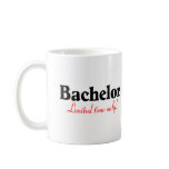 Bachelor (Limited Time Only) Coffee Mugs