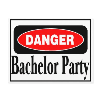 Bachelor Party Danger Postcards by WeddingZazzle