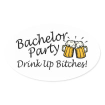 Bachelor Party (Drink Up Bitches Beer Jugs) Oval Stickers