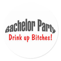 Bachelor Party (Drink Up Bitches)