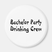 Bachelor Party Drinking Crew Magnet