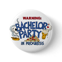 Bachelor Party in Progress Buttons