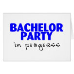 Bachelor Party In Progress Greeting Card