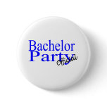 Bachelor Party (Official) Pinback Buttons