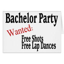 Bachelor Party (Shots and Lap Dances) Greeting Card