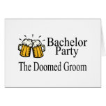 Bachelor Party The Doomed Groom Greeting Cards