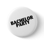 Bachelor Party Wedding Black Pinback Buttons