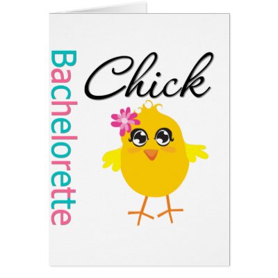Bachelorette Chick by chicktshirts