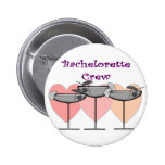 "Bachelorette Crew"  Bridal Party T-Shirts Pinback Buttons