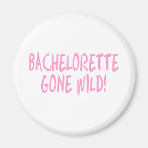 Bachelorette Gone Wild Fridge Magnets