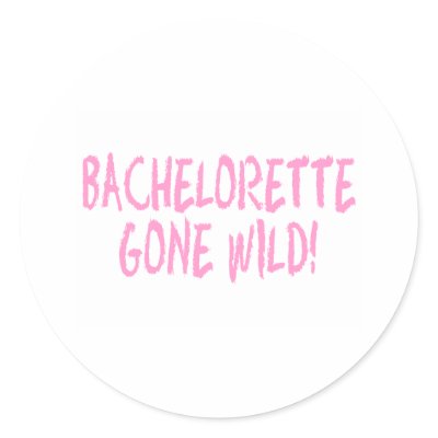 Bachelorette Gone Wild by CelebrationZazzle
