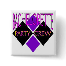 Bachelorette Party Crew Buttons