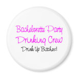 Bachelorette Party Drinking Crew Magnet