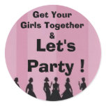 bachelorette party, Get Your Girls Together &, ... Sticker