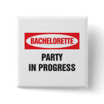 Bachelorette party in progress button