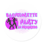 Bachelorette Party In Progress Sticker