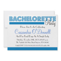Bachelorette Party Invitations (Blue In Lights)