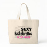 Bachelorette Party Sexy Bachelorettes In The House Bag