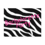 Bachelorette Party (Zebra)
