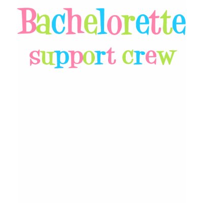 Bachelorette Support Crew black t-shirt by tshirtfun