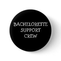 Bachelorette Support Crew Button