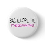 Bachelorette The Devilish One Pinback Buttons