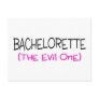 Bachelorette The Evil One Post Card