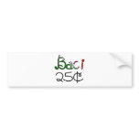 Baci (Kisses) 25 Cents Bumper Stickers