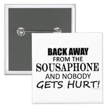 Back Away From The Sousaphone Pinback Buttons