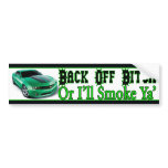 Back Off Bitch bumper stickers