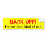 Back off - funny bumper sticker
