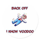 Back Off I Know Voodoo Doll Magic Haitian Round Sticker