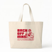 Back off man, I'm a scientist Bag