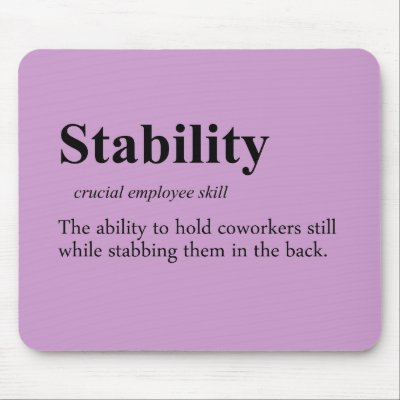 Back stabbing is an important employee skill by disgruntled_genius