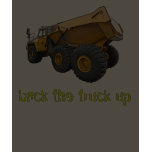 back the truck up t-shirts