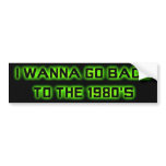 Back to the 1980's - Bumper Sticker bumper stickers