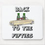 Back To The Fifties Vintage T-shirts and Gifts Mouse Pad