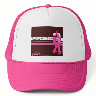 Back to the Grind Dancers Trucker Hat by brentsue1