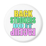 Backstrokers do it face up magnets