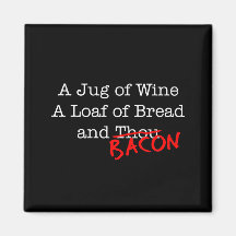 Bacon A Jug of Wine Magnet