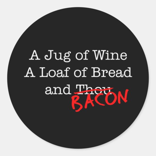 Bacon A Jug of Wine Round Sticker