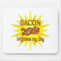 Bacon Brightens Mousepad